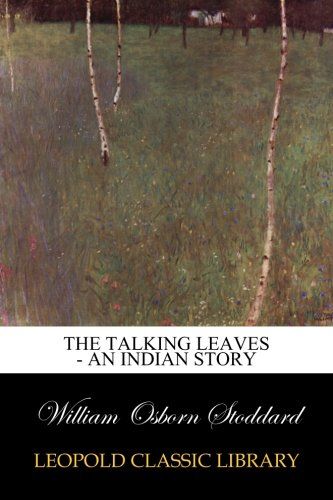 The Talking Leaves - An Indian Story