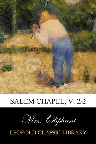 Salem Chapel, v. 2/2