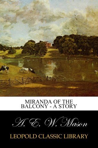 Miranda of the Balcony - A Story
