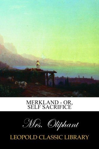 Merkland - or, Self Sacrifice