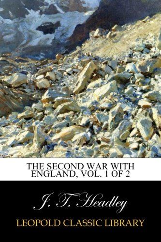 The Second War with England, Vol. 1 of 2