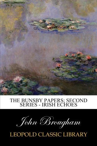 The Bunsby papers; second series - Irish Echoes