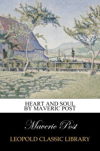 Heart and Soul by Maveric Post