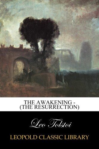 The Awakening -  (The Resurrection)