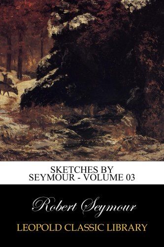 Sketches by Seymour - Volume 03