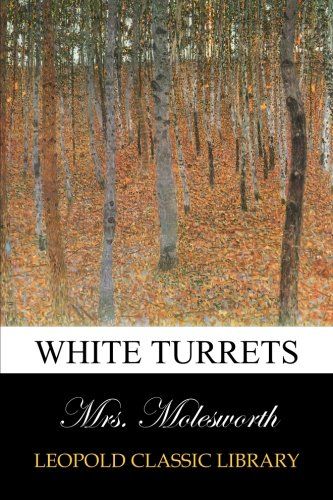 White Turrets