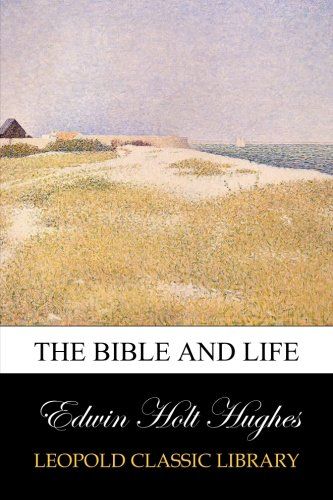 The Bible and Life