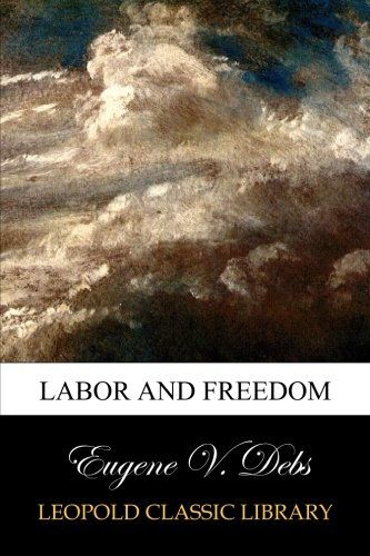 Labor and Freedom