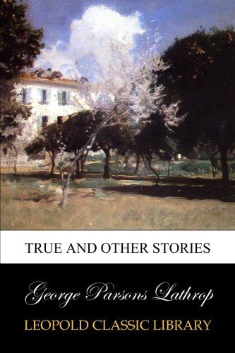 True and Other Stories