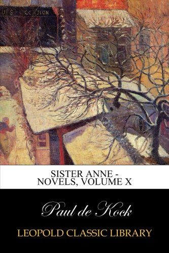 Sister Anne - Novels, Volume X
