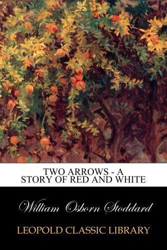 Two Arrows - A Story of Red and White