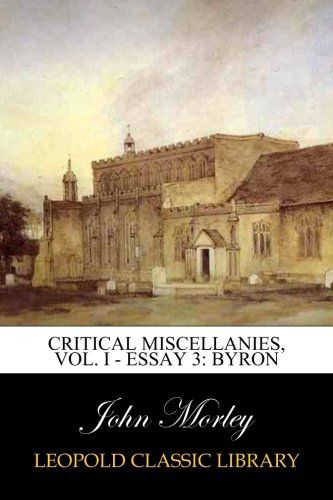 Critical Miscellanies, Vol. I - Essay 3: Byron