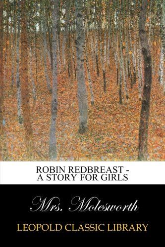 Robin Redbreast - A Story for Girls
