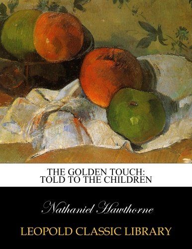 The golden touch: told to the children
