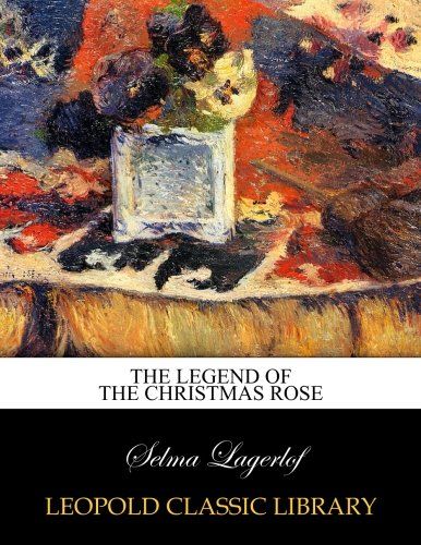 The legend of the Christmas rose