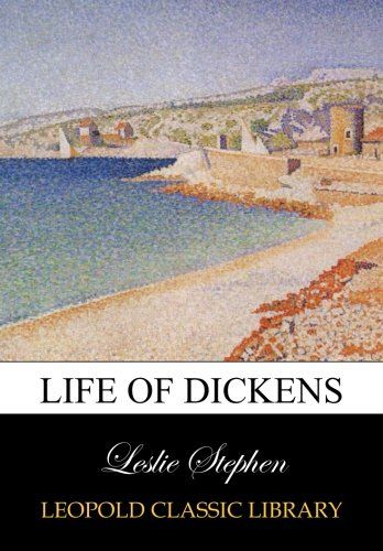 Life of Dickens