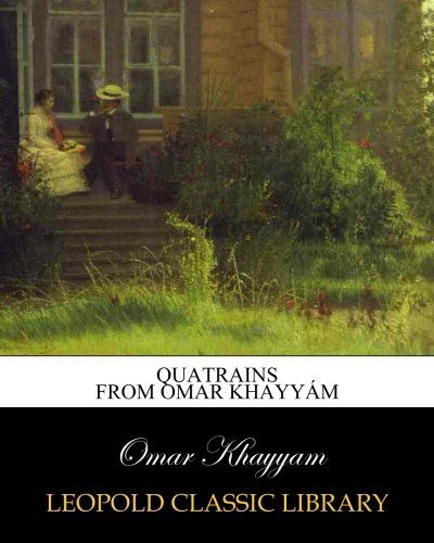 Quatrains from Omar Khayyám