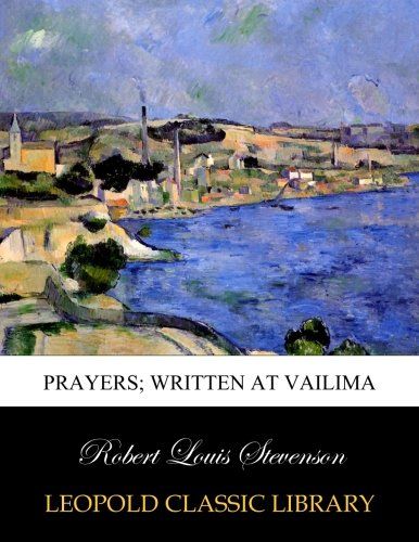 Prayers; written at Vailima