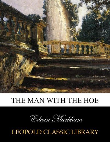 The man with the hoe