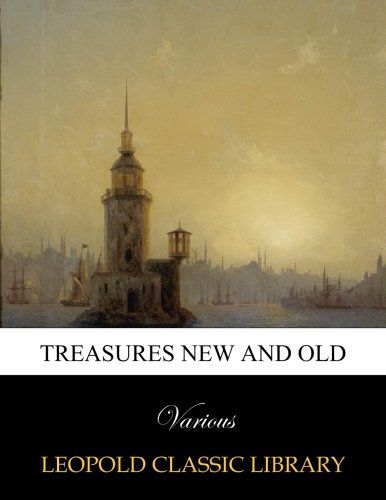 Treasures new and old