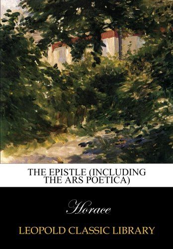The epistle (including the Ars poetica)