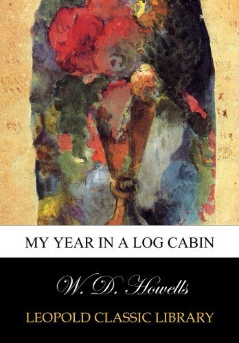 My year in a log cabin