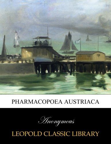 Pharmacopoea austriaca (Latin Edition)