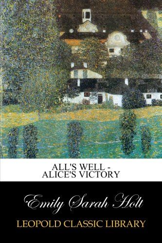 All's Well - Alice's Victory