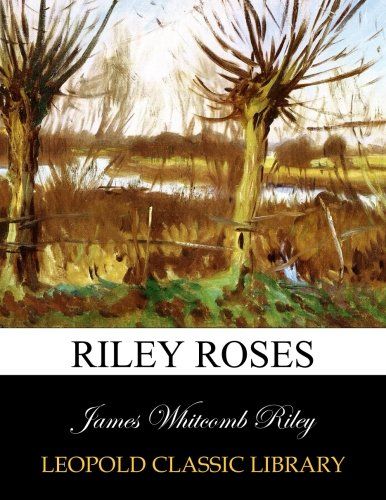 Riley roses
