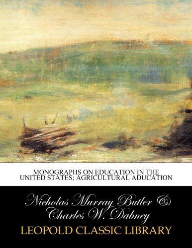 Monographs on education in the United States; Agricultural aducation