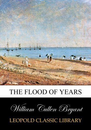 The flood of years
