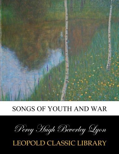 Songs of youth and war
