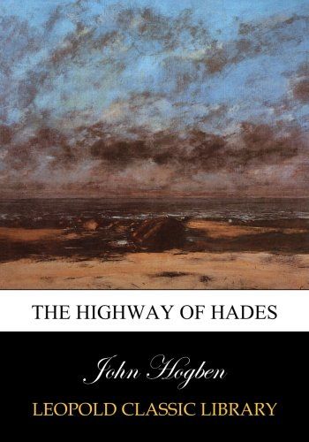 The highway of Hades