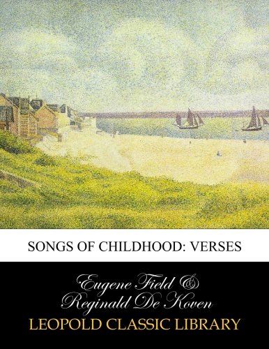 Songs of childhood: verses