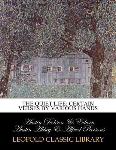 The quiet life: certain verses by various hands