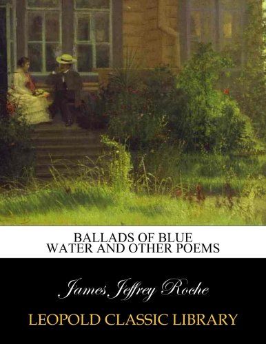 Ballads of blue water and other poems