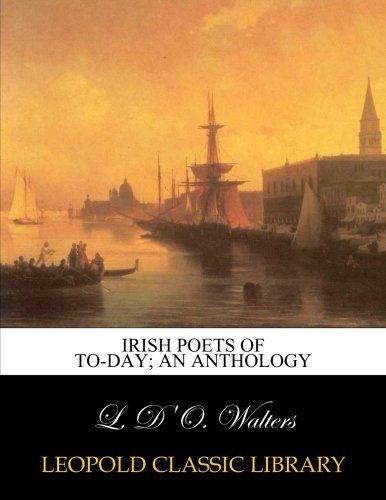 Irish poets of to-day; an anthology