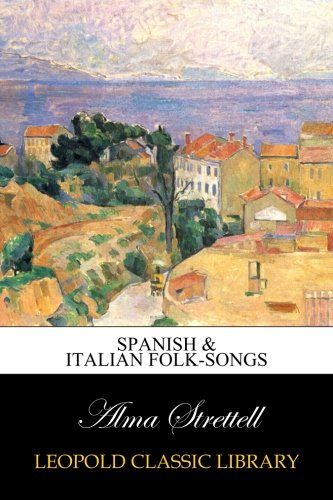 Spanish & Italian folk-songs