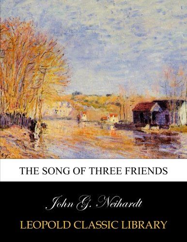 The song of three friends