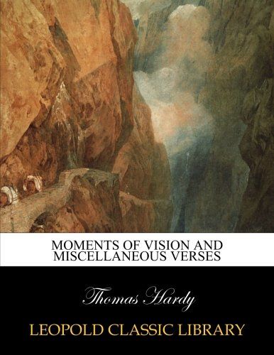 Moments of vision and miscellaneous verses