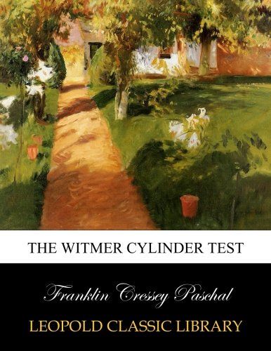 The Witmer cylinder test
