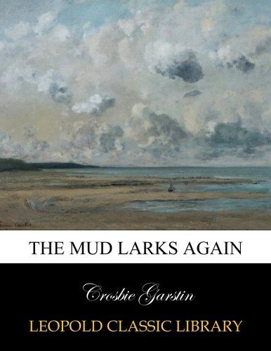 The mud larks again