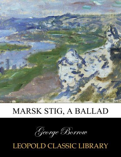 Marsk Stig, A Ballad