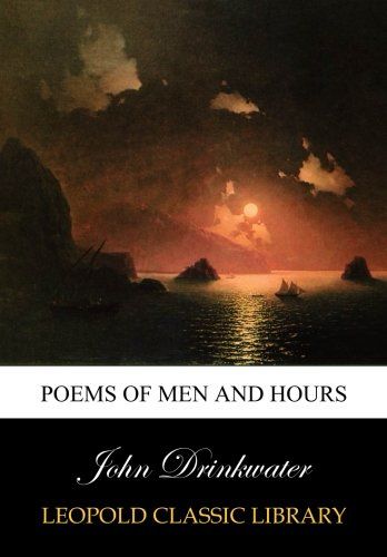 Poems of men and hours