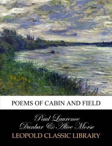 Poems of cabin and field