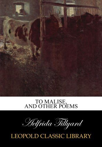 To Malise, and other poems