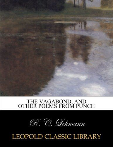 The vagabond, and other poems from Punch
