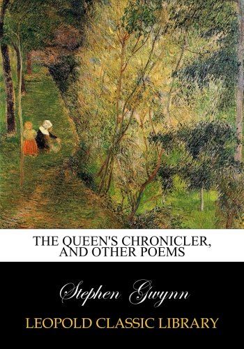 The queen's chronicler, and other poems