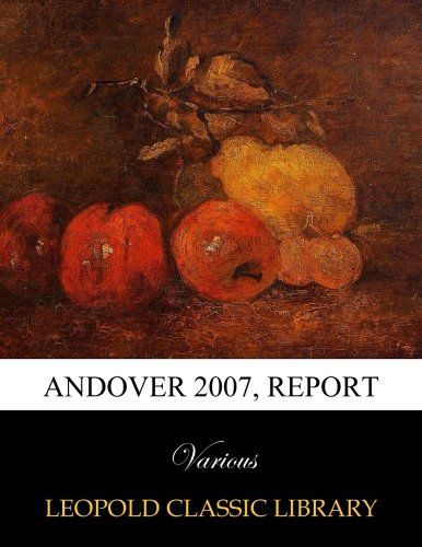 Andover 2007, Report