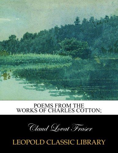 Poems from the works of Charles Cotton;
